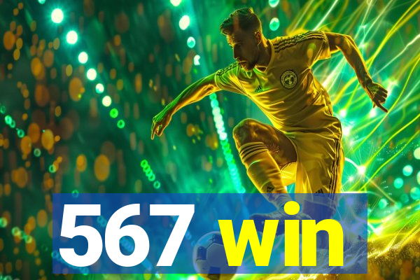 567 win